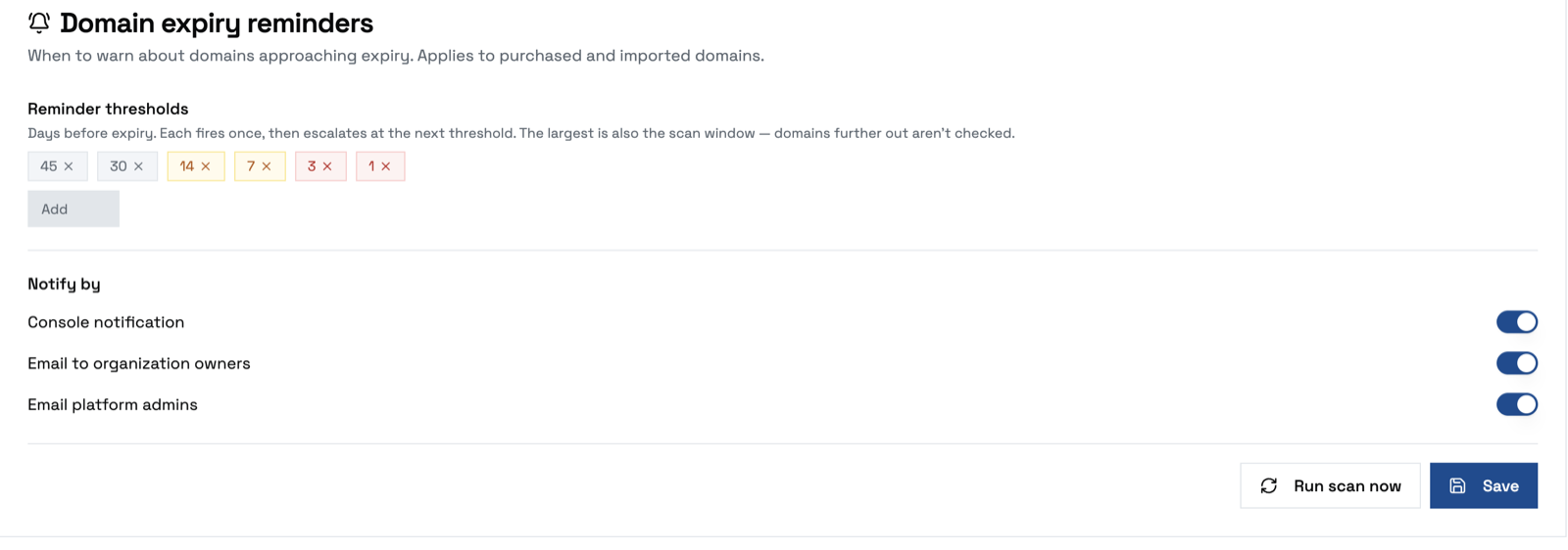 Admin → Domains → Domain expiry reminders: thresholds and Notify by